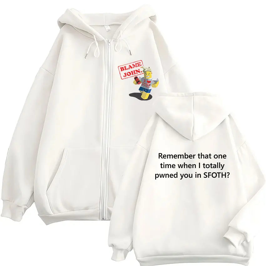 Funny Blame John Meme Zipper Hoodie Shedletsky Forsaken Fashion Autumn/Winter Sweatshirt Men Women Casual Oversized Coats Hoody - Matrix Studios