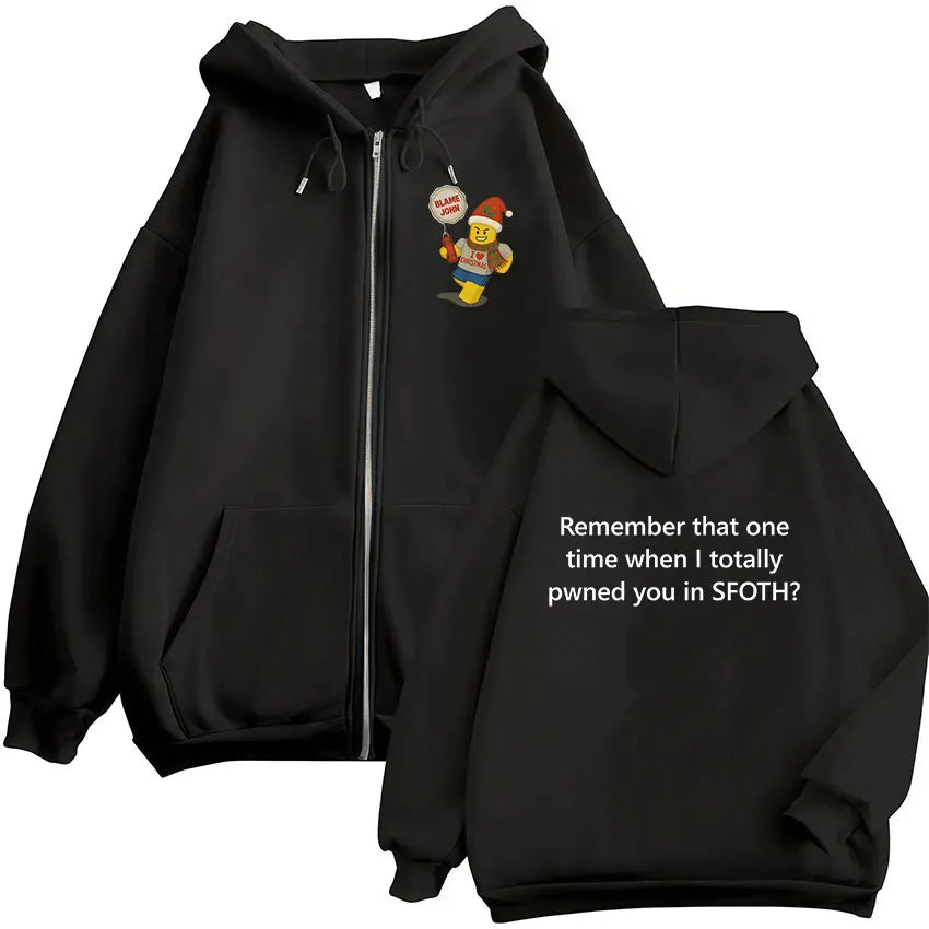 Funny Blame John Meme Zipper Hoodie Shedletsky Forsaken Fashion Autumn/Winter Sweatshirt Men Women Casual Oversized Coats Hoody - Matrix Studios