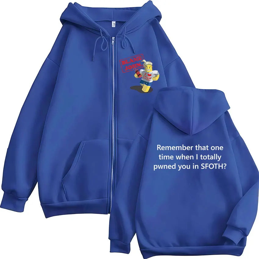 Funny Blame John Meme Zipper Hoodie Shedletsky Forsaken Fashion Autumn/Winter Sweatshirt Men Women Casual Oversized Coats Hoody - Matrix Studios
