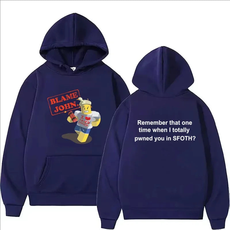 Blame John Printed Hoodie Autumn Winter Women Men Casual Funny Fashion Oversize O-Neck Long Sleeve Sweatshirts Fleece Pullover - Matrix Studios