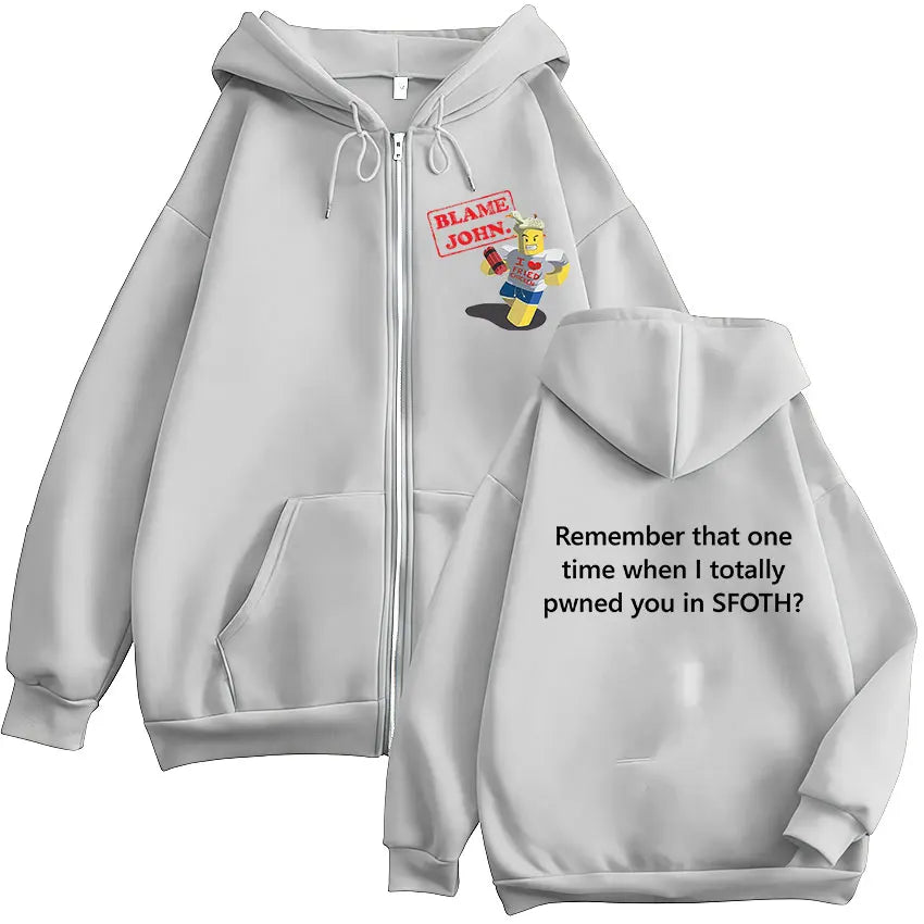 Funny Blame John Meme Zipper Hoodie Shedletsky Forsaken Fashion Autumn/Winter Sweatshirt Men Women Casual Oversized Coats Hoody - Matrix Studios