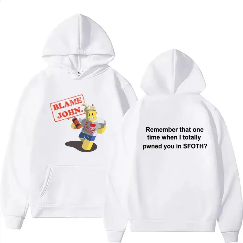Blame John Printed Hoodie Autumn Winter Women Men Casual Funny Fashion Oversize O-Neck Long Sleeve Sweatshirts Fleece Pullover - Matrix Studios