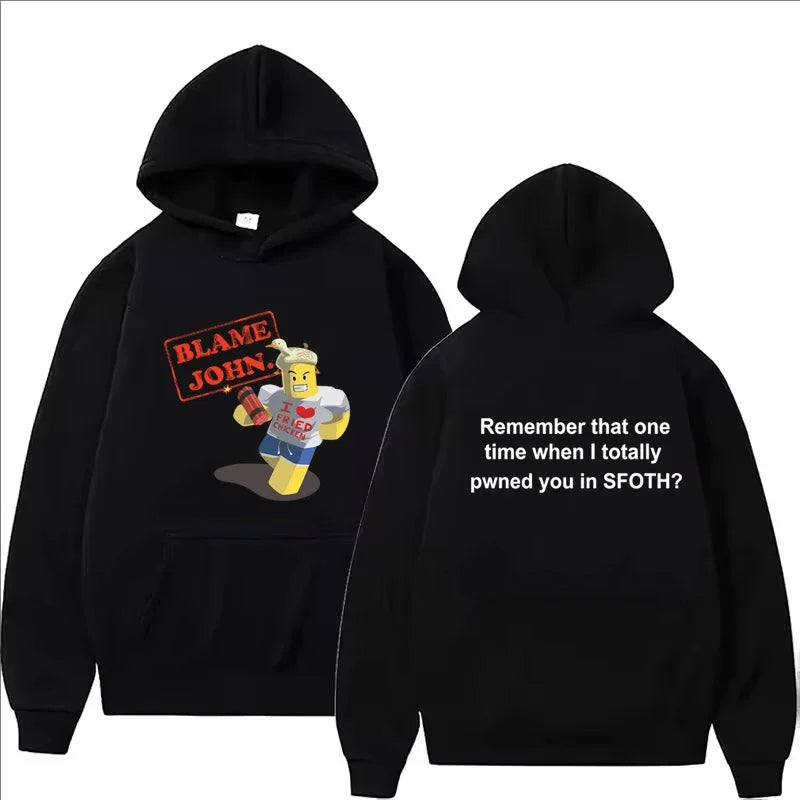 Blame John Printed Hoodie Autumn Winter Women Men Casual Funny Fashion Oversize O-Neck Long Sleeve Sweatshirts Fleece Pullover - Matrix Studios